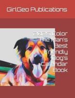 2025 Color The Man's Best Friendly Dog's Calendar Book