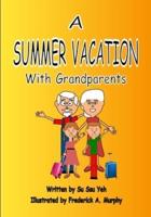 A Summer Vacation With Grandparents