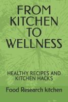 From Kitchen to Wellness