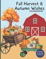 Fall Harvest & Autumn Wishes Coloring Book