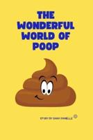 The Wonderful World of Poop