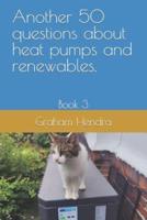Book 3 Another 50 Questions About Heat Pumps