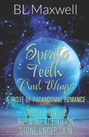 Spirits, Teeth, and Wings