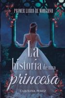 La Historia De Una Princesa