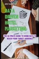 Data-Driven Hotel Marketing