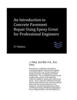 An Introduction to Concrete Pavement Repair Using Epoxy Grout for Professional Engineers