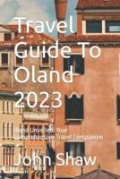 Travel Guide To Oland 2023