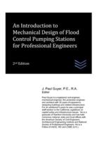 An Introduction to Mechanical Design of Flood Control Pumping Stations for Professional Engineers