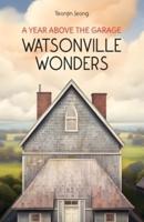 Watsonville Wonders