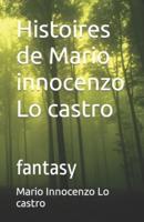 Histoires De Mario Innocenzo Lo Castro