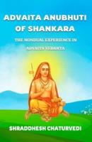 Advaita Anubhuti Of Shankara