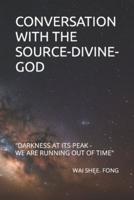 Conversation With the Source-Divine-God