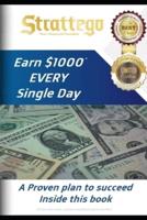 Strattego's Earn 1.000$ Every Day