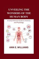 Unveiling the Wonders of the Human Body