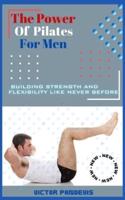 The Power of Pilates for Men