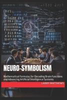 Neuro-Symbolism