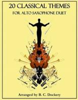 20 Classical Themes for Alto Saxophone Duet