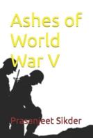 Ashes of World War V