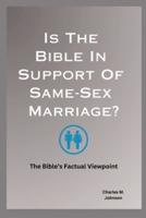 Is The Bible In Support Of Same-Sex Marriage?