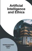 Artificial Intelligence and Ethics