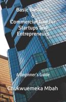 Basic Business & Commercial Law for Startups and Entrepreneurs