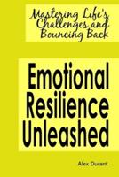 Emotional Resilience Unleashed