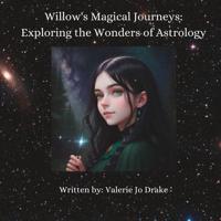 Willow's Magical Journeys