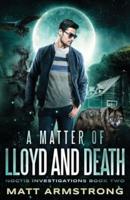 A Matter of Lloyd And Death