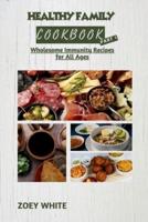 Healthy Family Cookbook (Part 1)
