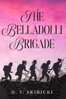 The Belladolli Brigade