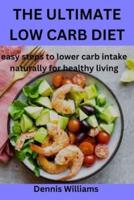 The Ultimate Low Carb Diet