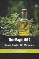 The Magic Oil 2