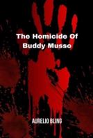The Homicide Of Buddy Musso
