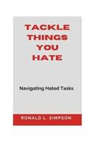 Tackle Things You Hate to Do