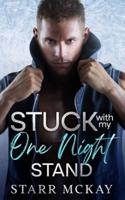 Stuck With My One Night Stand
