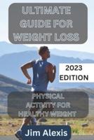 Ultimate Guide Foe Weight Loss