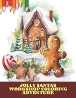 Jolly Santas Workshop Coloring Adventure