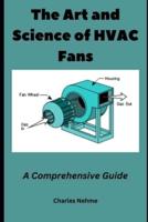 The Art and Science of HVAC Fans