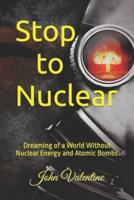 Stop to Nuclear