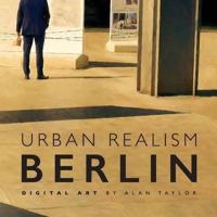 Urban Realism Berlin