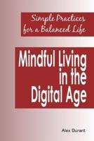 Mindful Living in the Digital Age