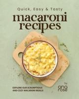 Quick, Easy & Tasty Macaroni Recipes