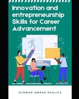 Innovation and Entrepreneurship Skills for Successful Career Advancement