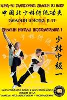 Shaolin Niveau Intermediaire 1