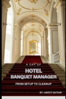 A Day of Hotel Banquet Manager