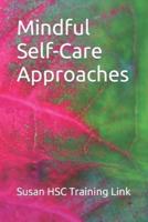 Mindful Self-Care Approaches