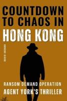 Countdown to Chaos in Hong Kong