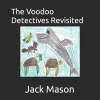 The Voodoo Detectives Revisited