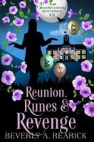 Reunion, Runes & Revenge