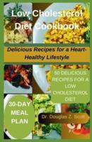 Low Cholesterol Diet Cookbook